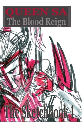 Blood Reign The Sketchbook: 1 By José L. F. Rodrigues Cover Image