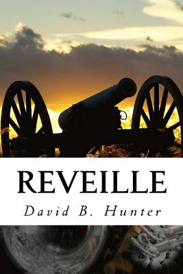 Reveille By David B. Hunter Cover Image