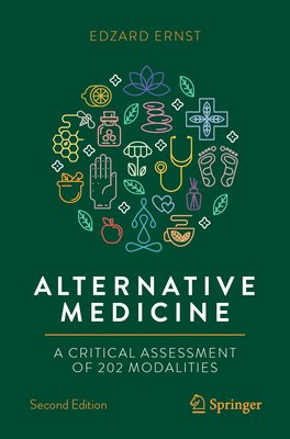 Alternative Medicine: A Critical Assessment of 202 Modalities By Edzard Ernst Cover Image