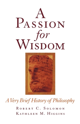 A Passion for Wisdom: A Very Brief History of Philosophy Cover Image