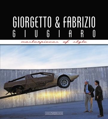 GIORGETTO AND FABRIZIO GIUGIARO: Masterpieces of Style Cover Image