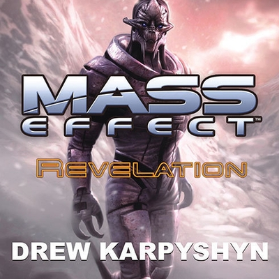 Mass Effect: Revelation By Drew Karpyshyn, David Colacci (Read by) Cover Image