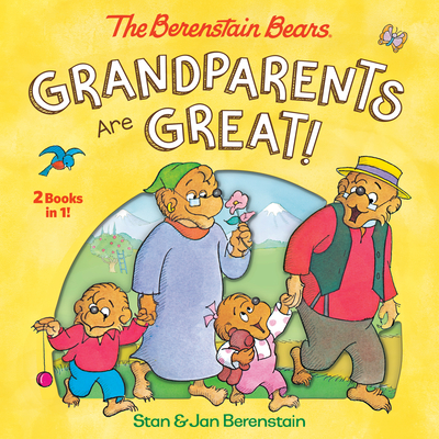 Grandparents Are Great! (The Berenstain Bears) By Stan Berenstain, Jan Berenstain Cover Image