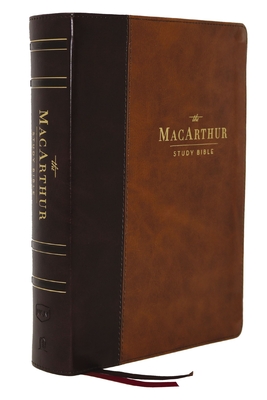 Nkjv, MacArthur Study Bible, 2nd Edition, Leathersoft, Brown, Indexed, Comfort Print: Unleashing God's Truth One Verse at a Time By John F. MacArthur (Editor), Thomas Nelson Cover Image