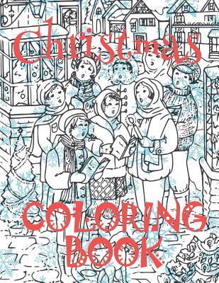 Christmas Coloring Books For Kids Bulk: Christmas Book Coloring