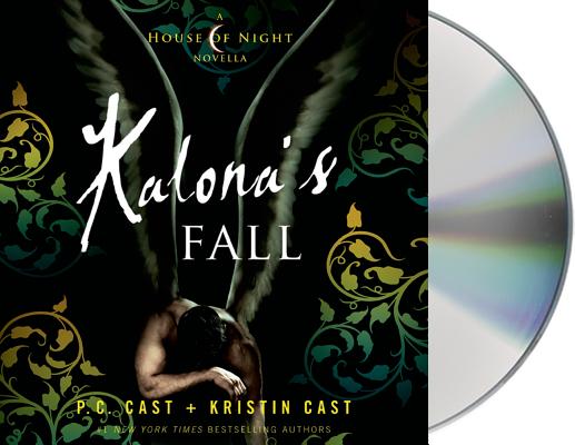 Kalona's Fall: A House of Night Novella (House of Night Novellas #4)