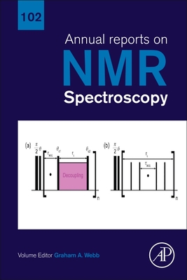 Annual Reports on NMR Spectroscopy: Volume 102 By Graham A. Webb (Editor) Cover Image