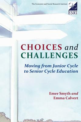 Choices and Challenges: Moving from Junior Cycle to Senior Cycle Education Cover Image