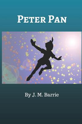 Peter Pan: A Young Boy Who Lives on the Island of Neverland. He Has a Pixie Called Tinker Bell Who Is His Best Friend and Sidekic Cover Image