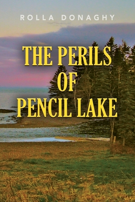 The Perils of Pencil Lake Cover Image