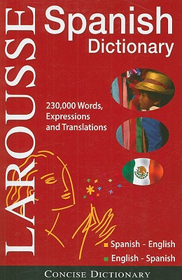 Larousse Concise Dictionary: Spanish-English / English-Spanish By Larousse Cover Image