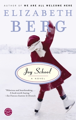 Joy School (Katie Nash #2) By Elizabeth Berg Cover Image