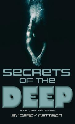 Secrets of the Deep By Darcy Pattison Cover Image
