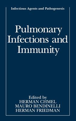Pulmonary Infections and Immunity (Infectious Agents and Pathogenesis)