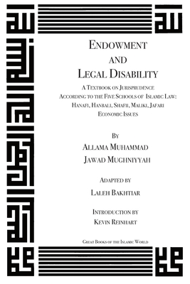Endowments and Legal Disability: A Textbook on Jurisprudence According to the Five Schools of Law Cover Image