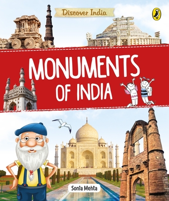 Discover India: Monuments of India By Sonia Mehta Cover Image