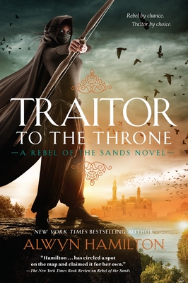 Traitor to the Throne (Rebel of the Sands #2) Cover Image