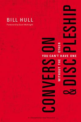Conversion and Discipleship: You Can't Have One Without the Other Cover Image