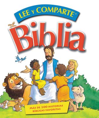 Biblia Lee Y Comparte: Más de 200 Historias Bíblicas Favoritas = Read and Share Bible Cover Image