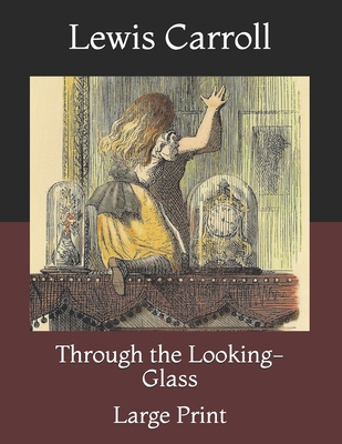 Through the Looking-Glass