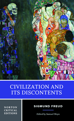 Civilization and Its Discontents: A Norton Critical Edition (Norton Critical Editions)