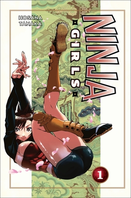 Ninja Girls 1 By Hosana Tanaka Cover Image