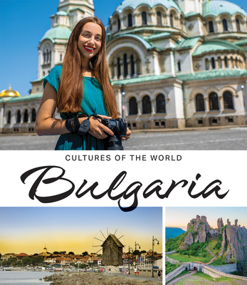 Bulgaria (Cultures of the World (Fourth Edition)(R)) | Parnassus Books