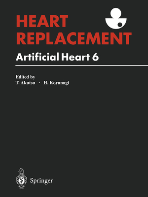 Heart Replacement: Artificial Heart 6 Cover Image