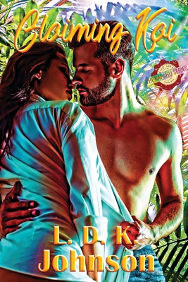 Claiming Kai: Episode #1 of The Kapahu Series By L. D. K. Johnson Cover Image