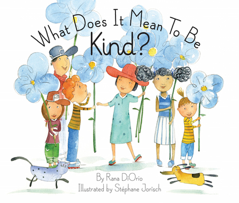 What Does It Mean to Be Kind? (What Does It Mean To Be...?) Cover Image