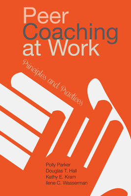 Peer Coaching at Work: Principles and Practices Cover Image