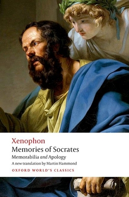 Memories of Socrates: Memorabilia and Apology (Oxford World's Classics)