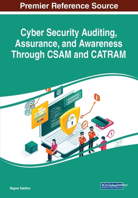 Cyber Security Auditing, Assurance, and Awareness Through CSAM and CATRAM Cover Image