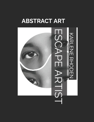 Escape Artist: Abstract Art Cover Image