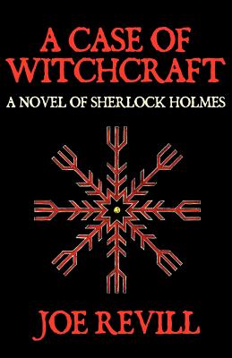 Cover for A Case of Witchcraft - A Novel of Sherlock Holmes
