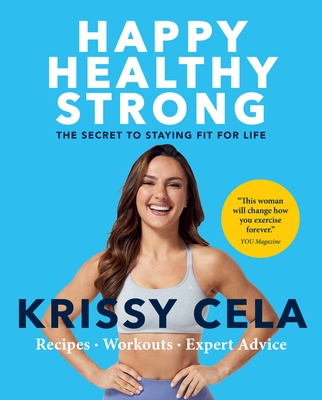 Happy, Healthy, Strong: The Secret to Staying Fit for Life Cover Image