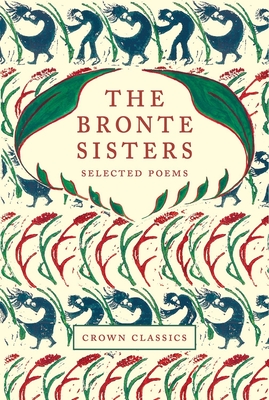 The Bronte Sisters: Selected Poems (Crane Classics) Cover Image