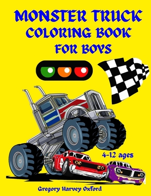 Monster Truck coloring book for boys: Great gift for boys ages 4-8,2-4,6-10,6-8,3-5(US Edition).Perfect for toddlers Kindergarten and preschools (Kids Cover Image