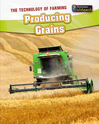 Producing Grains (Technology of Farming) Cover Image