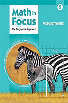 Assessments Grade 5 (Math in Focus: Singapore Math) By Marshall Cavendish Cover Image