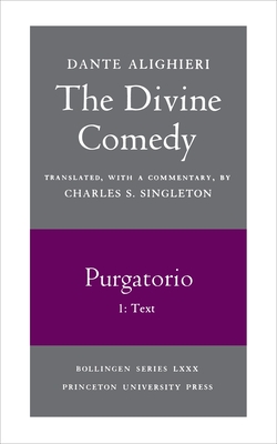 The Divine Comedy, II. Purgatorio, Vol. II. Part 1: Text By Dante, Charles S. Singleton (Translator) Cover Image