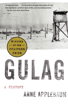 Gulag: A History By Anne Applebaum Cover Image