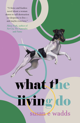 What the Living Do Cover Image