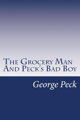 The Grocery Man And Peck's Bad Boy Cover Image