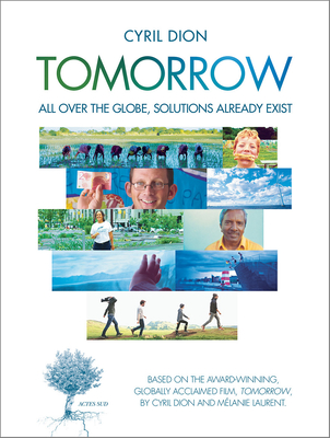 Tomorrow: All Over the Globe, Solutions Already Exist