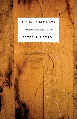 The Invisible Hook: The Hidden Economics of Pirates Cover Image