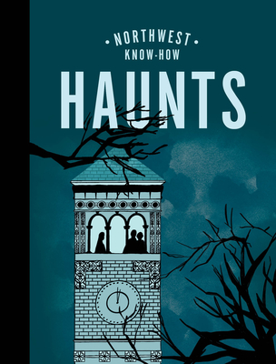 Northwest Know-How: Haunts Cover Image