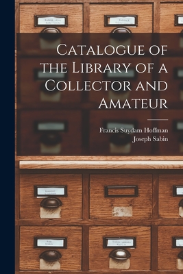 Cover for Catalogue of the Library of a Collector and Amateur