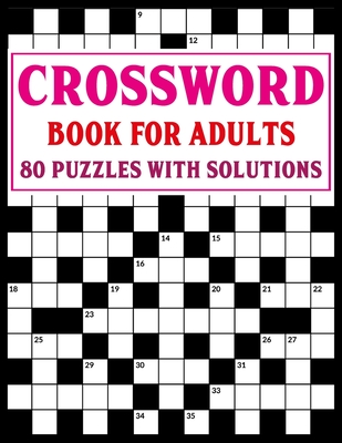 Crossword Puzzle Book for Adults: Entertaining And Fun Crossword Puzzles with Solutions By F. W. Eanjela Pzls Cover Image