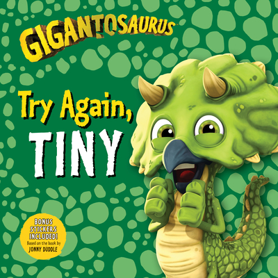 Gigantosaurus: Try Again, Tiny By Cyber Group Studios, Cyber Group Studios (Illustrator) Cover Image